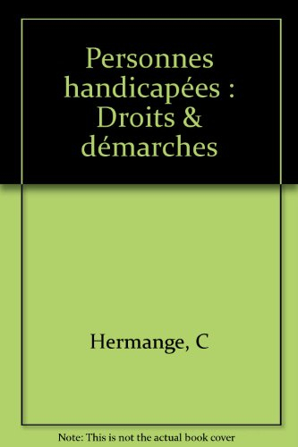 Personnes handicapées : droits et démarches