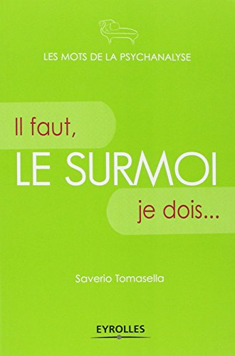 Le surmoi : il faut, je dois...