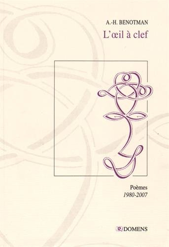 L'oeil à clef : poèmes : 1980-2007