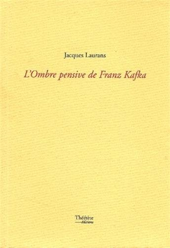 L'ombre pensive de Franz Kafka