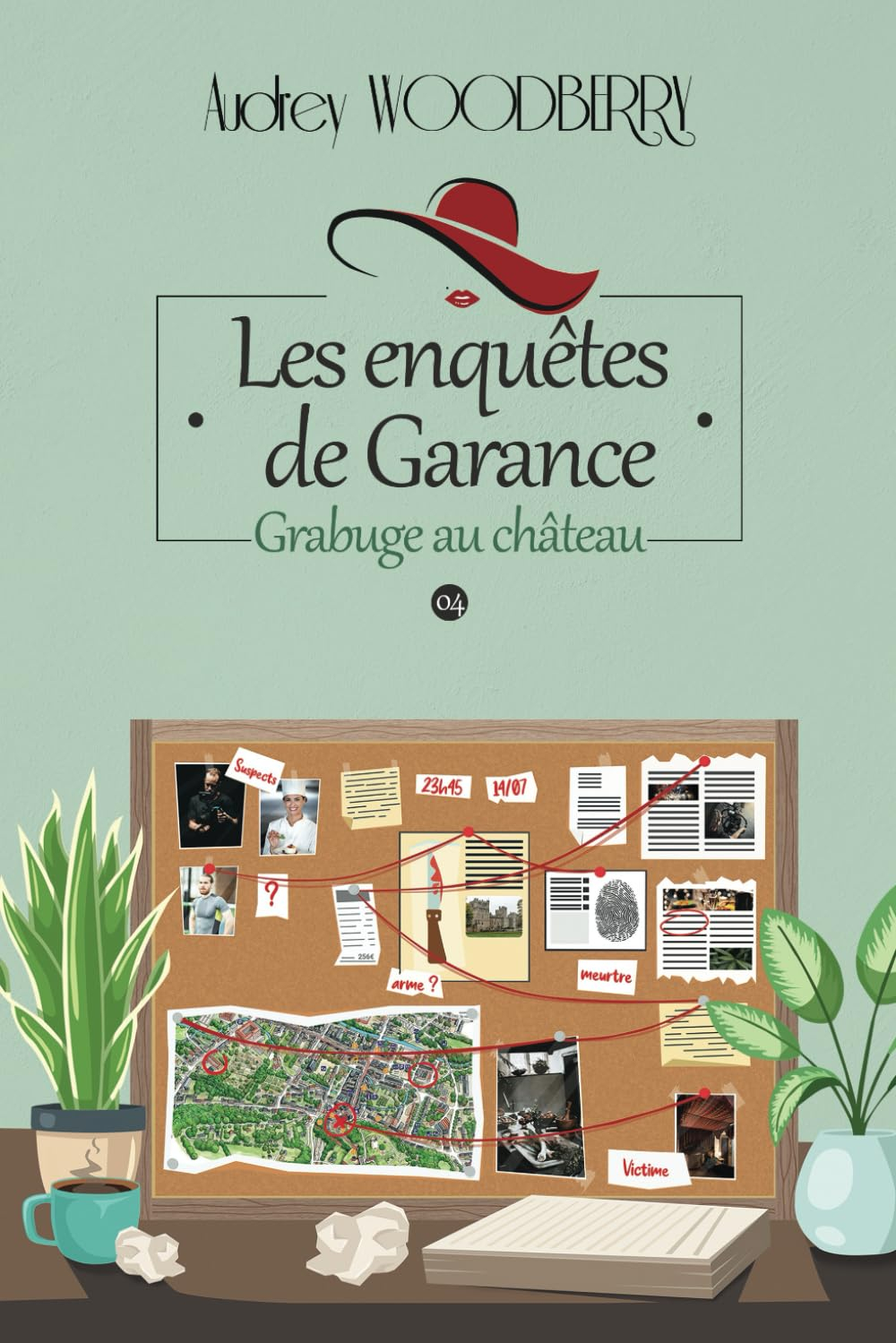 Grabuge au château: Un cosy mystery étonnant (Les enquêtes de Garance T4)
