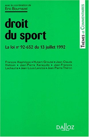 Droit du sport : la loi n° 92-652 du 13 juillet 1992