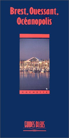Brest, Ouessant, Océanopolis