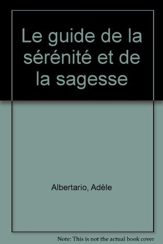 Guide de la sérénité et de la sagesse