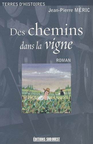 Des chemins dans la vigne, 1852-1858