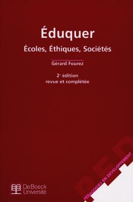 Eduquer : écoles, éthique, société