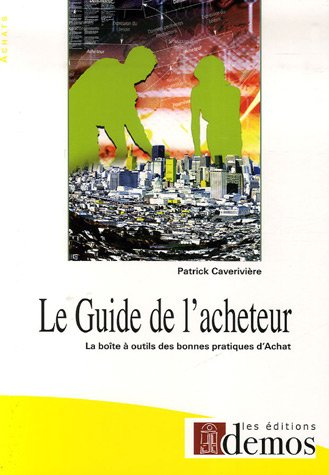 Le guide de l'acheteur : la boîte à outils des bonnes pratiques d'achat