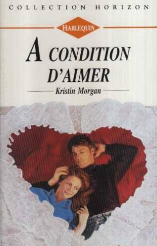 À condition d'aimer (collection horizon)