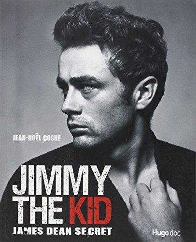 Jimmy the kid : James Dean secret : on a tous quelque chose de James Dean...