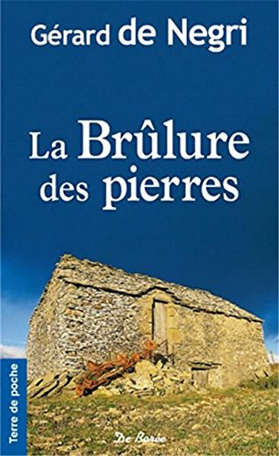 La brûlure des pierres