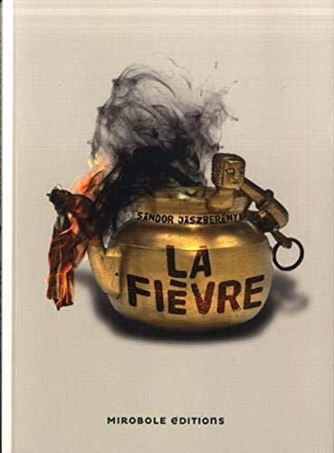 La fièvre : et autres nouvelles