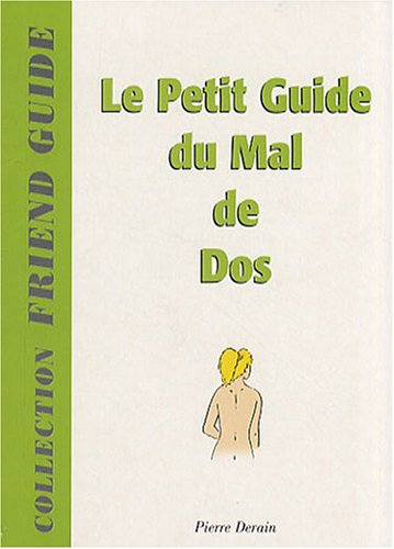Le petit guide du mal de dos