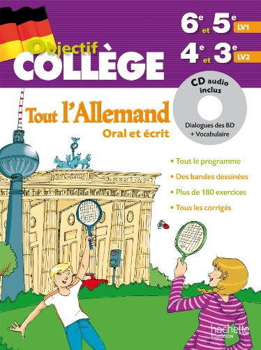 Tout l'allemand, oral et écrit : 6e et 5e LV1, 4e et 3e LV2
