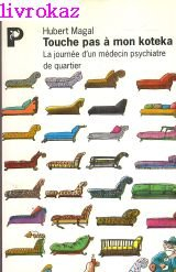 Touche pas à mon koteka : la journée d'un médecin psychiatre de quartier