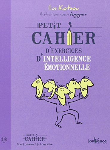 Petit cahier d'exercices d'intelligence émotionnelle