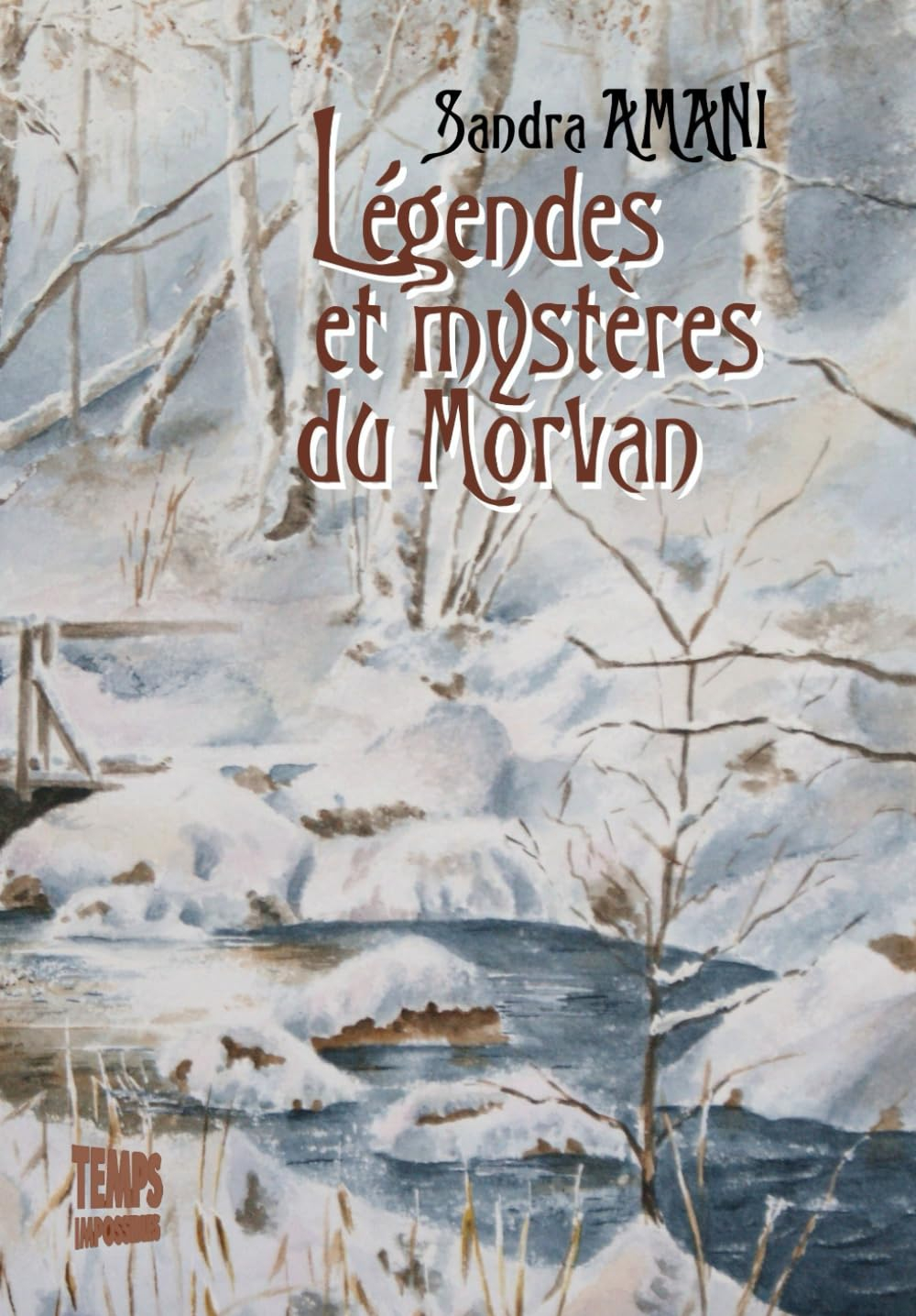 Légendes et mystères du Morvan
