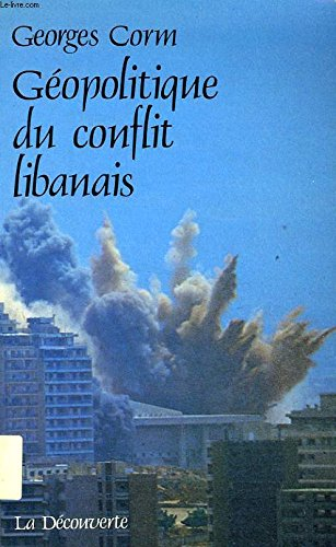 Géopolitique du conflit libanais : étude historique et sociologique