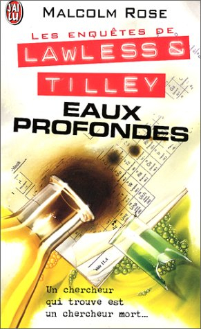 Les enquêtes de Lawless et Tilley. Vol. 2. Eaux profondes