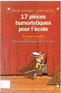 17 pièces humoristiques pour l'école