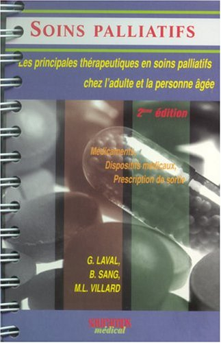 Principales thérapeutiques en soins palliatifs chez l'adulte et la personne âgée : médicaments, disp