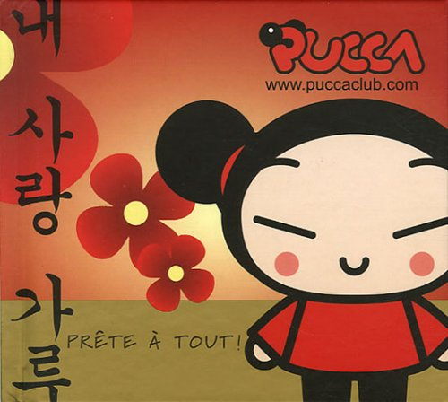 Pucca. Vol. 1. Prête à tout !