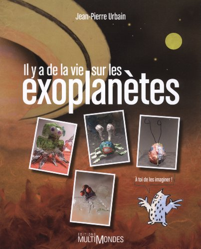 Il y a de la vie sur les exoplanètes!