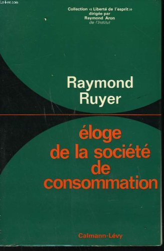 eloge de la societe de consommation.