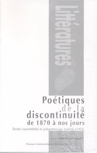 Poétiques de la discontinuité : de 1870 à nos jours