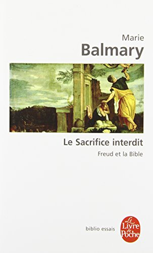 Le sacrifice interdit : Freud et la Bible