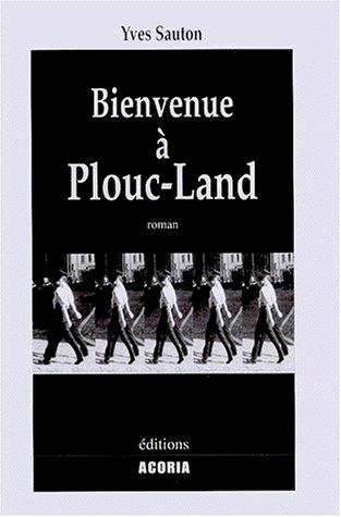 Bienvenue à Plouc-Land