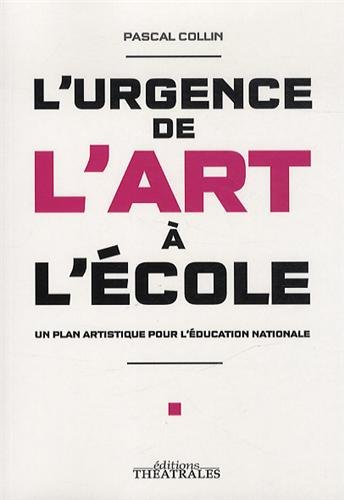 L'urgence de l'art à l'école : un plan artistique pour l'éducation nationale