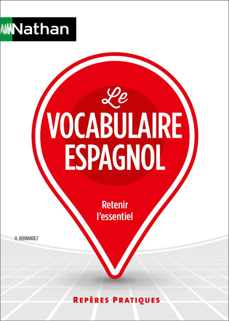 Le vocabulaire espagnol : retenir l'essentiel