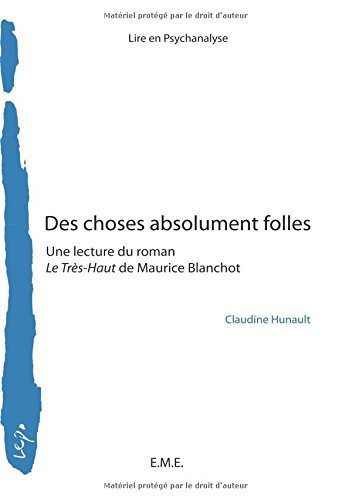 Des choses absolument folles : une lecture du roman Le Très-Haut de Maurice Blanchot