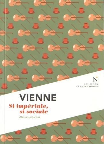 Vienne : si impériale, si sociale