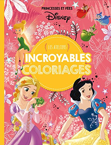 Princesses et fées : incroyables coloriages