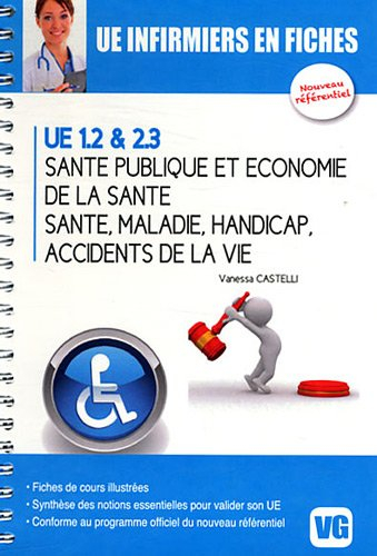 UE 1.2 & 2.3 : santé publique et économie de la santé, santé, maladie, handicap, accidents de la vie