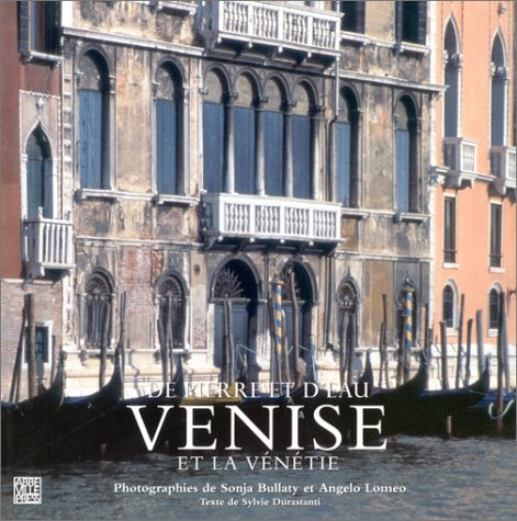 De pierre et d'eau, Venise et la Vénétie