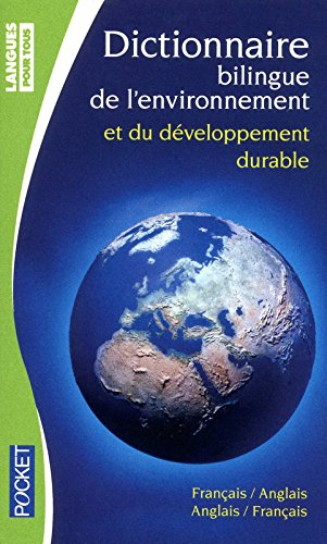 Dictionnaire bilingue de l'environnement et du développement durable : bilingue anglais-français, fr
