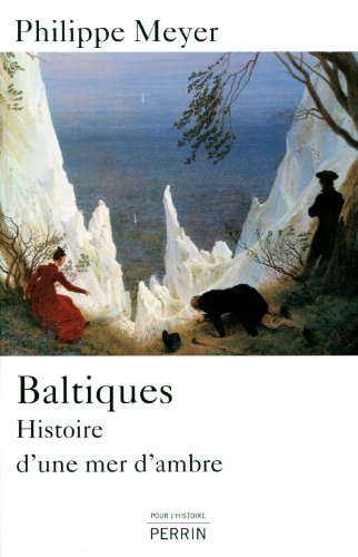 Baltiques : histoire d'une mer d'ambre