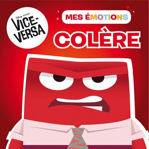 Colère : Vice-Versa, mes émotions