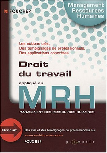 Le droit du travail appliqué au MRH management des ressources humaines