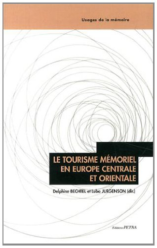 Le tourisme mémoriel en Europe centrale et orientale