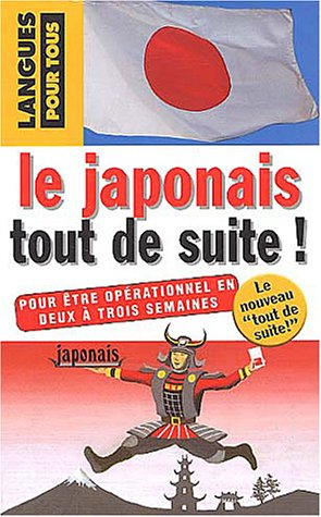 Le japonais tout de suite