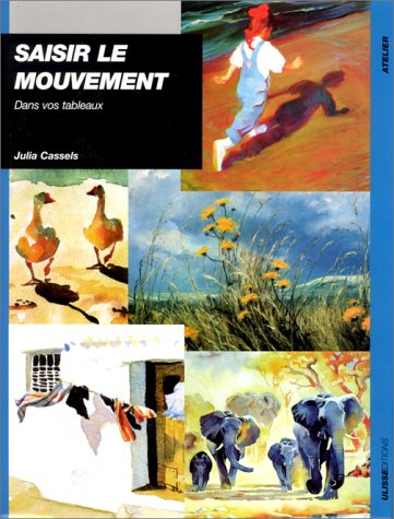 Saisir le mouvement dans vos tableaux