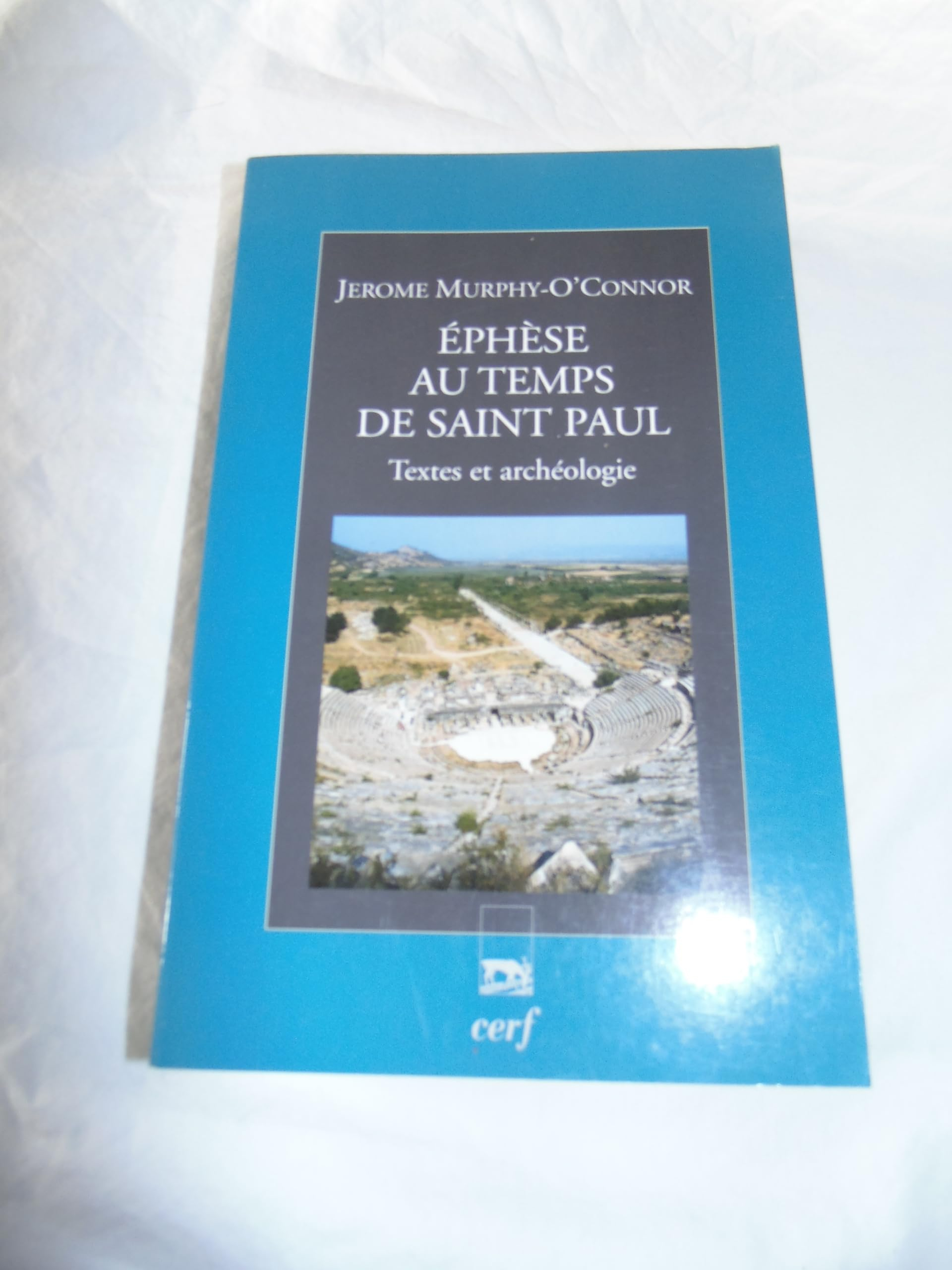 Ephèse au temps de saint Paul : textes et archéologie