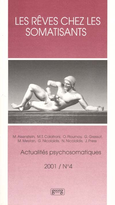 Actualités psychosomatiques, n° 4. Les rêves chez les somatisants