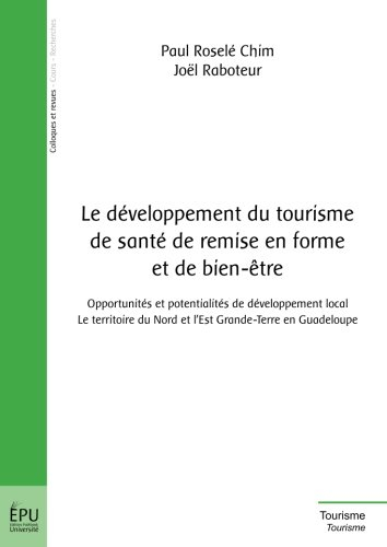 Le développement du tourisme de santé de remise en forme et de bien-être : opportunités et potential