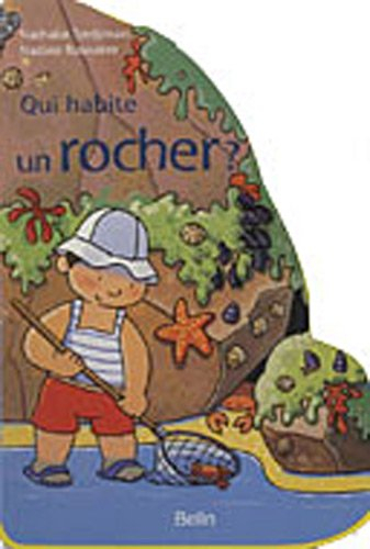 Qui habite un rocher ?