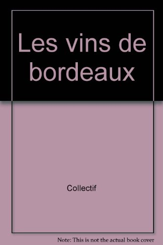 Les vins de Bordeaux