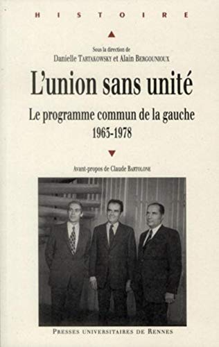 L'union sans unité : le programme commun de la gauche, 1963-1978
